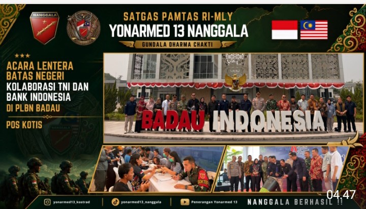 Perkuat Sinergi dan Akses Layanan Masyarakat, Pos Kotis Satgas Yonarmed 13/Nanggala Ikuti Kegiatan "Lentera Batas Negeri" Bank Indonesia di PLBN Badau